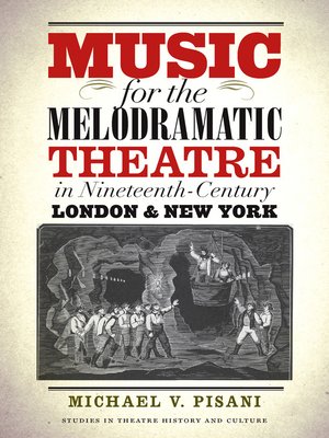 cover image of Music for the Melodramatic Theatre in Nineteenth-Century London and New York